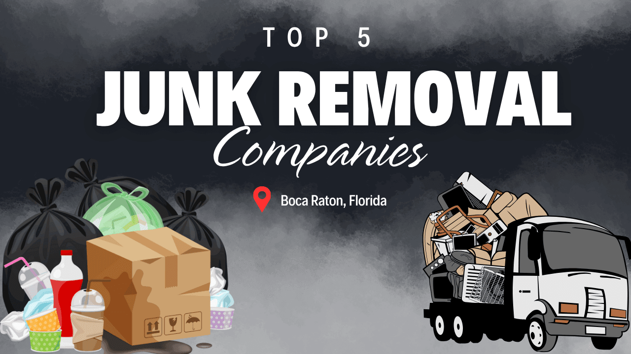 Top 5 Junk Removal Services in Boca Raton 2025